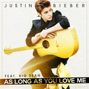 Justin Bieber - As Long As You Love Me cover art