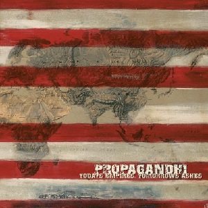 Propagandhi - Today's Empires, Tomorrow's Ashes cover art Propagandhi - Today's Empires, Tomorrow's Ashes cover art