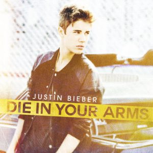 Justin Bieber - Die in Your Arms cover art