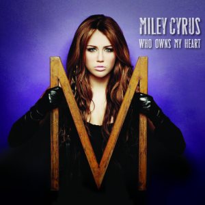 Miley Cyrus - Who Owns My Heart cover art Miley Cyrus - Who Owns My Heart cover art