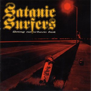 Satanic Surfers - Going Nowhere Fast cover art