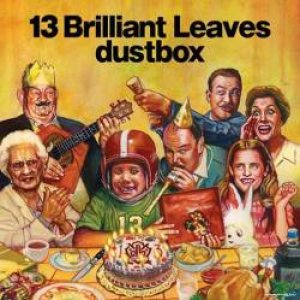 Dustbox - 13 Brilliant Leaves cover art