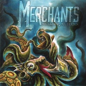 Merchants - My Anchor, My Burden cover art