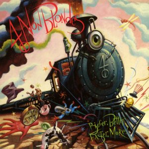 4 Non Blondes - Bigger, Better, Faster, More! cover art