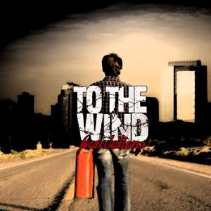 To the Wind - Foundations cover art