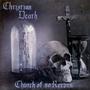 Christian Death - Church of No Return cover art