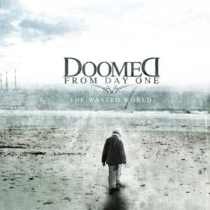 Doomed From Day One - The Wasted World cover art