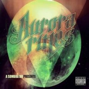 Aurora Rules - A Sombra do Presente cover art