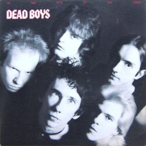 The Dead Boys - We Have Come for Your Children cover art