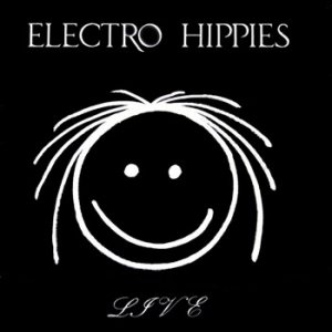 Electro Hippies - Live cover art