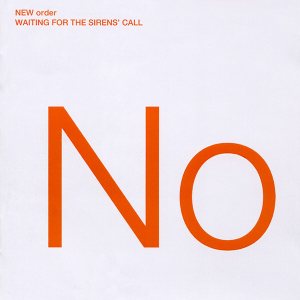 New Order - Waiting for the Sirens' Call cover art
