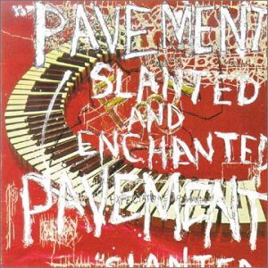 Pavement - Slanted and Enchanted cover art