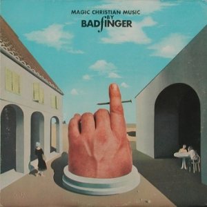 Badfinger - Magic Christian Music cover art