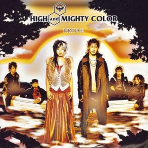 High and Mighty Color - Pride cover art
