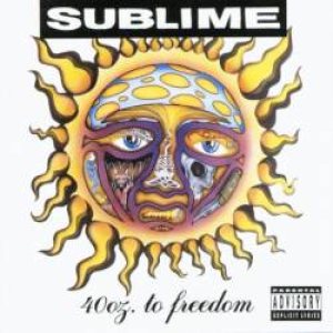 Sublime - 40oz. to Freedom cover art
