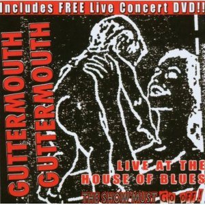 Guttermouth - Live at the House of Blues cover art