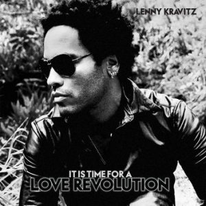 Lenny Kravitz - It Is Time for a Love Revolution cover art Lenny Kravitz - It Is Time for a Love Revolution cover art