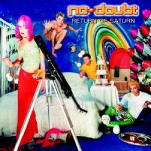 No Doubt - Return of Saturn cover art No Doubt - Return of Saturn cover art