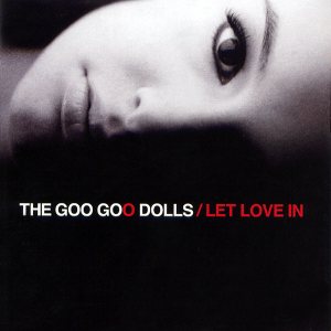 The Goo Goo Dolls - Let Love In cover art