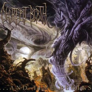Decrepit Birth - ...and Time Begins cover art