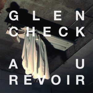 Glen Check - Au Revoir cover art