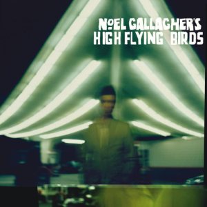 Noel Gallagher's High Flying Birds - Noel Gallagher's High Flying Birds cover art