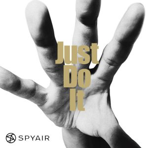 Spyair - Just Do It cover art