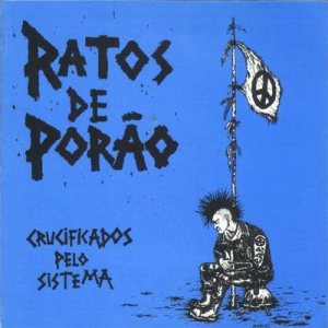 Ratos de Porão - Crucificados Pelo Sistema cover art