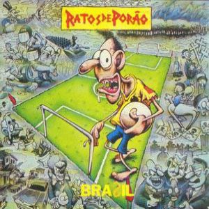 Ratos de Porão - Brasil / Brazil cover art Ratos de Porão - Brasil / Brazil cover art