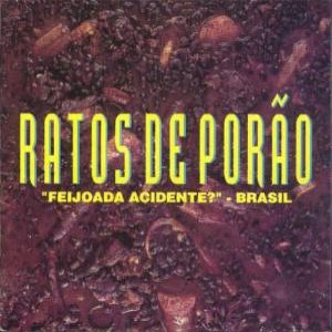Ratos de Porão - Feijoada Acidente? - Brasil cover art