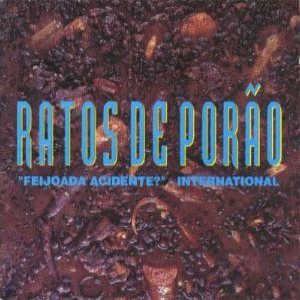Ratos de Porão - Feijoada Acidente? - International cover art