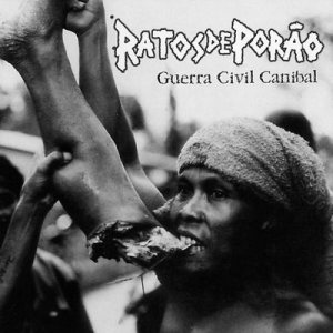Ratos de Porão - Guerra Civil Canibal cover art