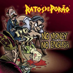 Ratos de Porão - No Money No English cover art