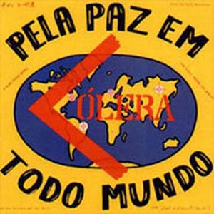 Cólera - Pela Paz em Todo Mundo cover art