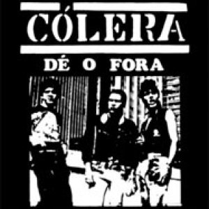 Cólera - Dê o Fora cover art