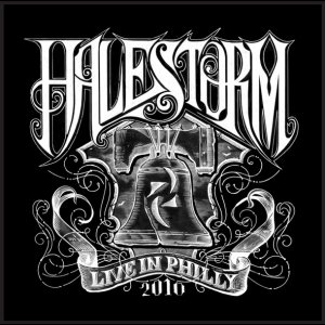 Halestorm - Live in Philly 2010 cover art