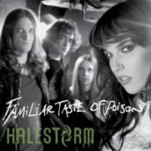Halestorm - Familiar Taste of Poison cover art