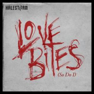 Halestorm - Love Bites (So Do I) cover art