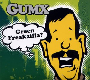 Gumx - Green Freakzilla? cover art