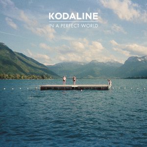 Kodaline - In a Perfect World cover art
