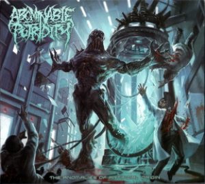 Abominable Putridity - The Anomalies of Artificial Origin cover art Abominable Putridity - The Anomalies of Artificial Origin cover art