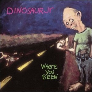Dinosaur Jr. - Where You Been cover art