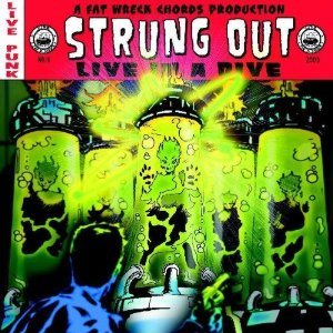 Strung Out - Live in a Dive cover art