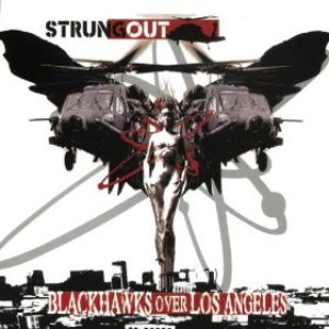 Strung Out - Blackhawks Over Los Angeles cover art