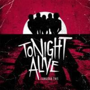 Tonight Alive - Consider This cover art