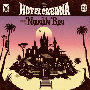 Naughty Boy - Hotel Cabana cover art
