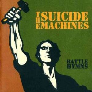 The Suicide Machines - Battle Hymns cover art