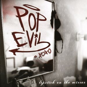 Pop Evil - Lipstick on the Mirror cover art