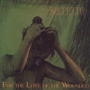 Split Lip - For the Love of the Wounded cover art Split Lip - For the Love of the Wounded cover art