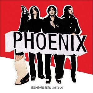 Phoenix - It's Never Been Like That cover art